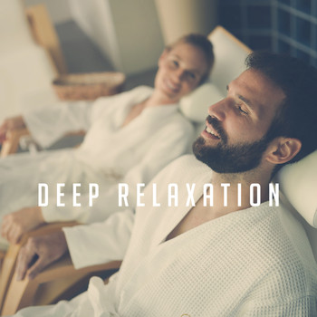 Relaxing Spa Music, Spa Relaxation & Spa and Entspannungsmusik - Deep Relaxation