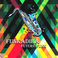 Funkadiba - Future Funk