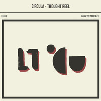 Circula - Thought Reel