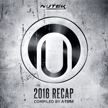 Various Artists - Nutek Recap 2016 - compiled by A-Team (Compiled by A-Team)