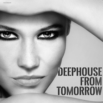 Various Artists - Deephouse from Tomorrow