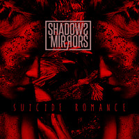 Shadows and Mirrors - Suicide Romance