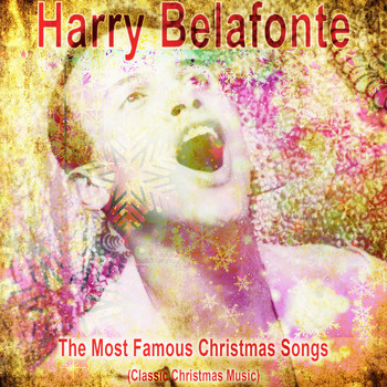 Harry Belafonte - The Most Famous Christmas Songs (Classic Christmas Music)