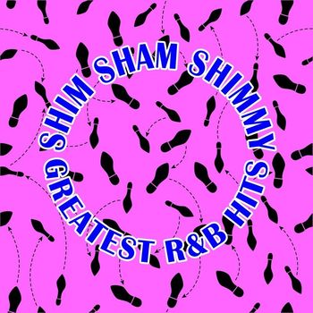 Various Artists - Shim Sham Shimmy: Greatest R&B Hits