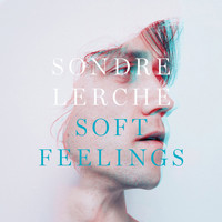 Sondre Lerche - Soft Feelings