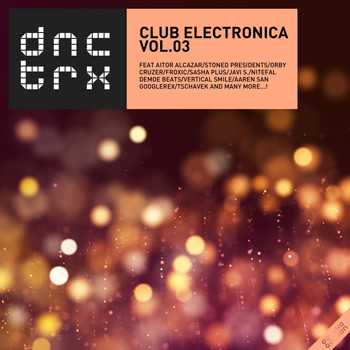 Various Artists - Club Electronica Vol.03 (Deluxe Edition)
