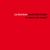 Los Barenboim - Los Barenboim Desde Andes Empire: Es Amor Lo Que Sangra?