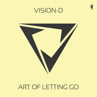 Vision-D - Art of Letting Go