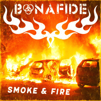 Bonafide - Smoke & Fire
