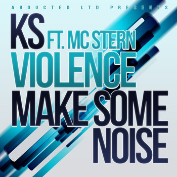 KS - Violence / Make Some Noise
