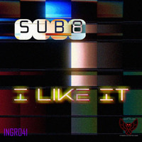 Sub8 - I Like It