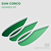Dan Corco - Geared EP