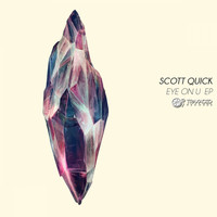 Scott Quick - Eye on U
