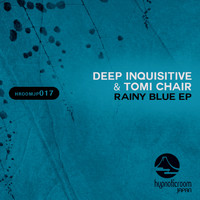 Deep Inquisitive - Rainy Blue EP
