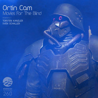 Ortin Cam - Movies For The Blind