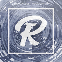 Dancaless - Helicopter