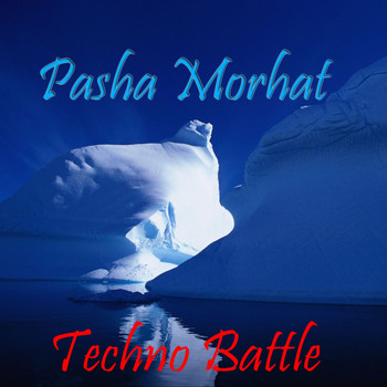 Pasha Morhat - Techno Battle (Explicit)