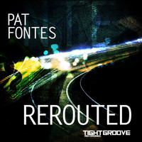 Pat Fontes - Rerouted