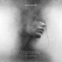 Monoplay - In Silence