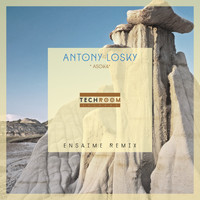 Antony Losky - Asoka (Ensaime Remix)