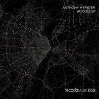 Anthony Hypster - Acidule EP