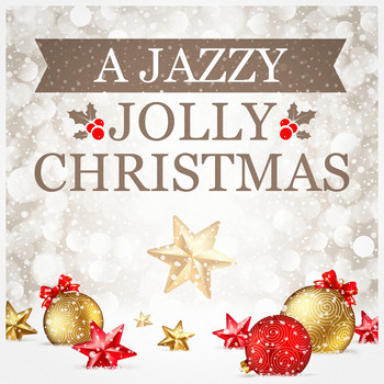 Christmas Songs, Christmas Music, New York Jazz Lounge - A Jazzy Jolly Christmas