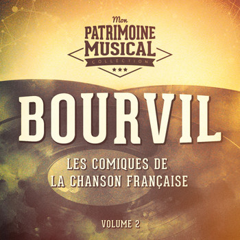 Bourvil - Les comiques de la chanson française : Bourvil, Vol. 2