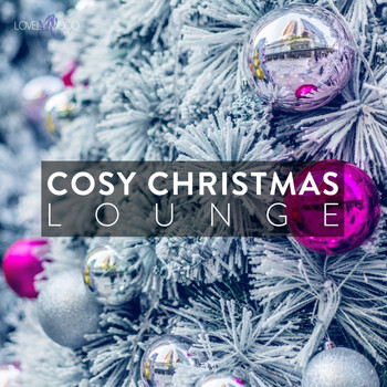 Various Artists - Cosy Christmas Lounge, Vol. 1