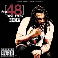 Bombay - The Lost Files First 48 (Explicit)