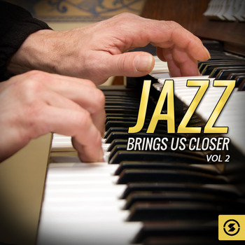 Various Artists - Jazz Brings Us Closer, Vol. 2