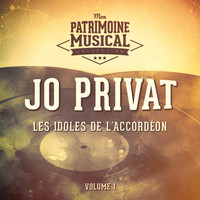 Jo Privat - Les idoles de l'accordéon : Jo Privat, Vol. 1
