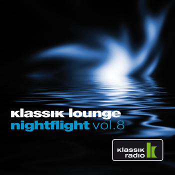 Various Artists - Klassik Lounge Nightflight, Vol. 8 (Compiled by DJ Nartak)