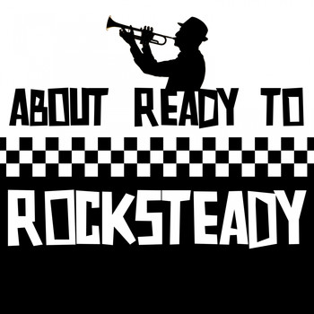 Various Artists - About Ready to Rocksteady