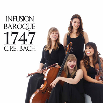 Infusion Baroque - 1747: C.P.E. Bach