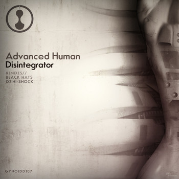 Advanced Human - Disintegrator
