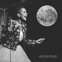 Alison David - Fly Me to the Moon