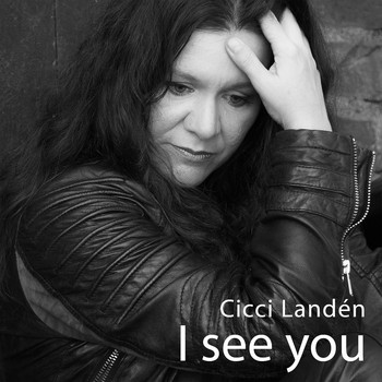 Cicci Landén - I See You