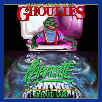 Richard Band - Ghoulies / Parasite (Original Motion Picture Soundtracks)