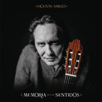 Vicente Amigo - Memoria de los Sentidos