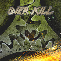 Overkill - The Grinding Wheel (Explicit)