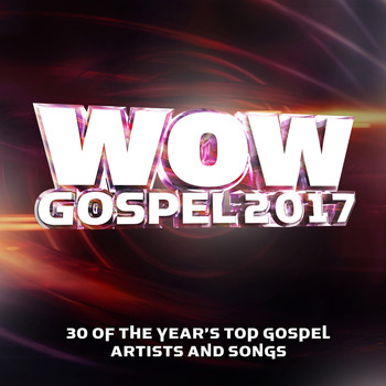Various Artists - Wow Gospel 2017