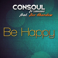Consoul Trainin - Be Happy