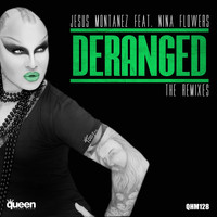 Jesus Montanez - Deranged (The Remixes)