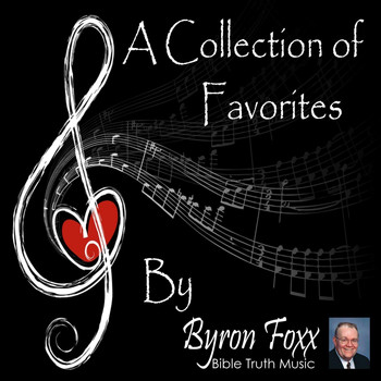 Byron Foxx - A Collection of Favorites