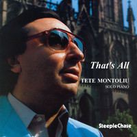 Tete Montoliu - That's All