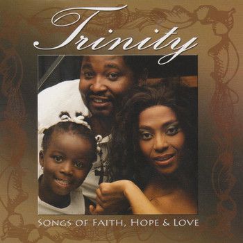 Trinity - Songs of Faith & Hope & Love