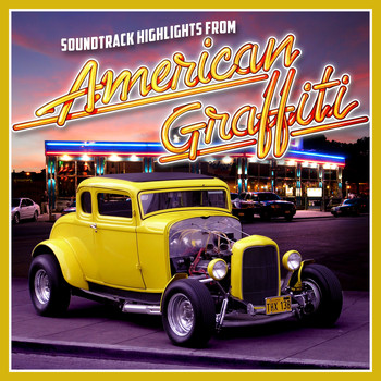 Various Artists - Soundtrack Highlights from American Graffiti