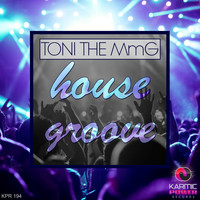 Toni The MmG - House Groove