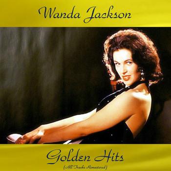 Wanda Jackson - Wanda Jackson Golden Hits (All Tracks Remastered 2016)