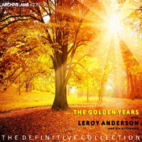 Leroy Anderson And His Orchestra - The Golden Years